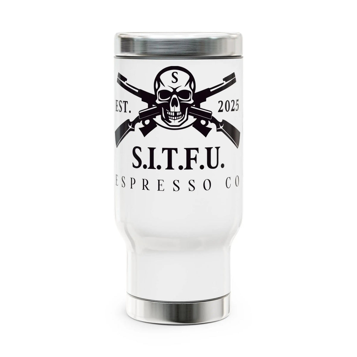 S.I.T.F.U. Espresso Travel Mug  Stainless Steel