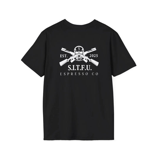 S.I.T.F.U. Espresso Coffee Unisex Tee
