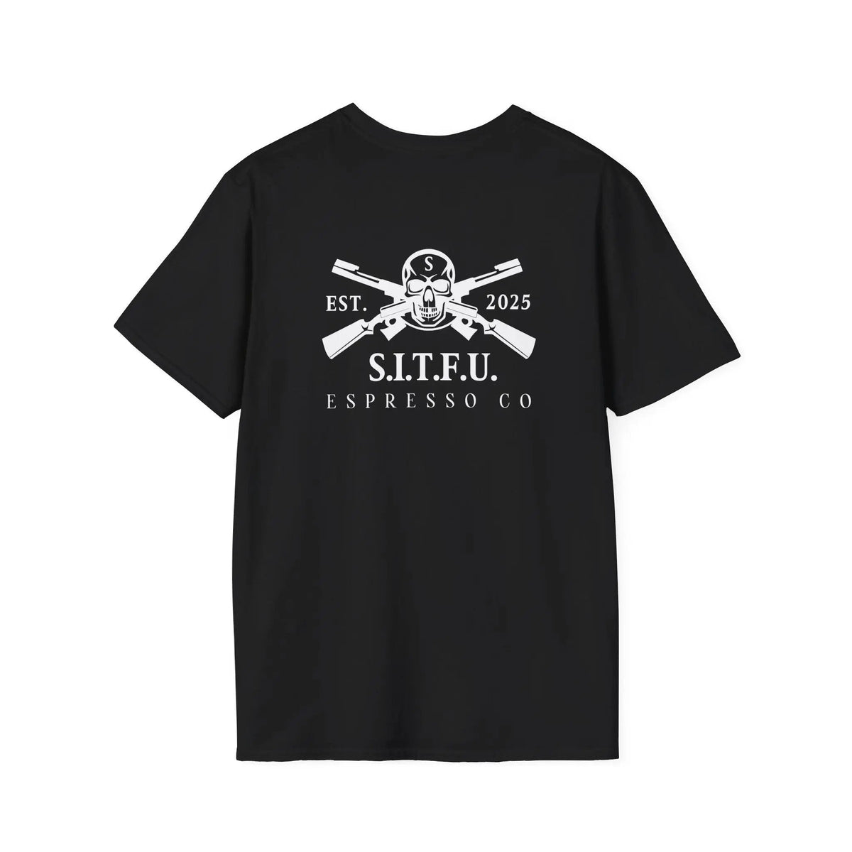 S.I.T.F.U. Espresso Coffee Unisex Tee