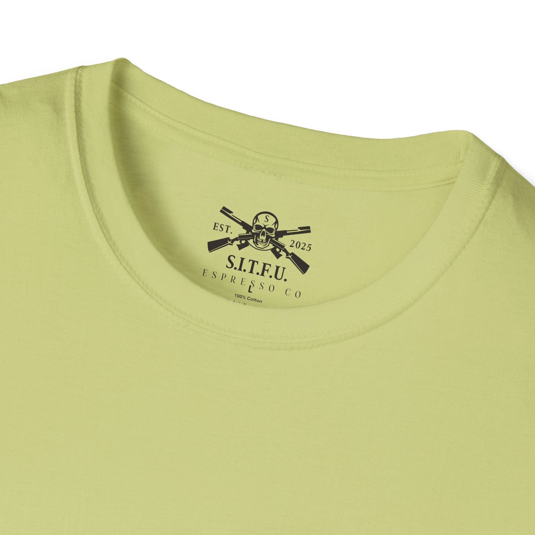 S.I.T.F.U. Espresso Unisex T-Shirt