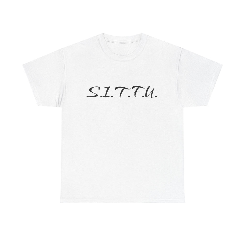 Sitfu Unisex Tee - Cozy Casual Wear, Perfect Gift for Every Occasion - S.I.T.F.U. Espresso Co