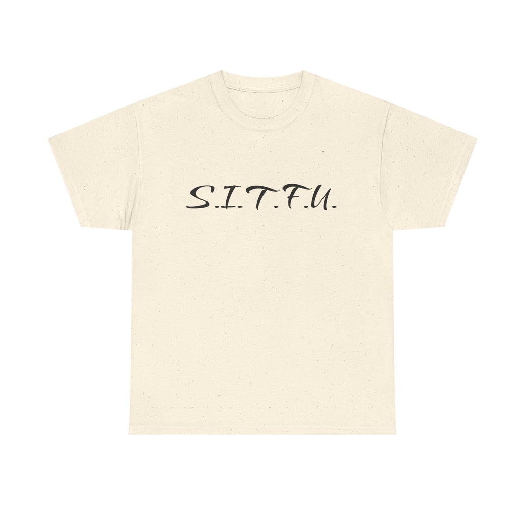 Sitfu Unisex Tee - Cozy Casual Wear, Perfect Gift for Every Occasion - S.I.T.F.U. Espresso Co