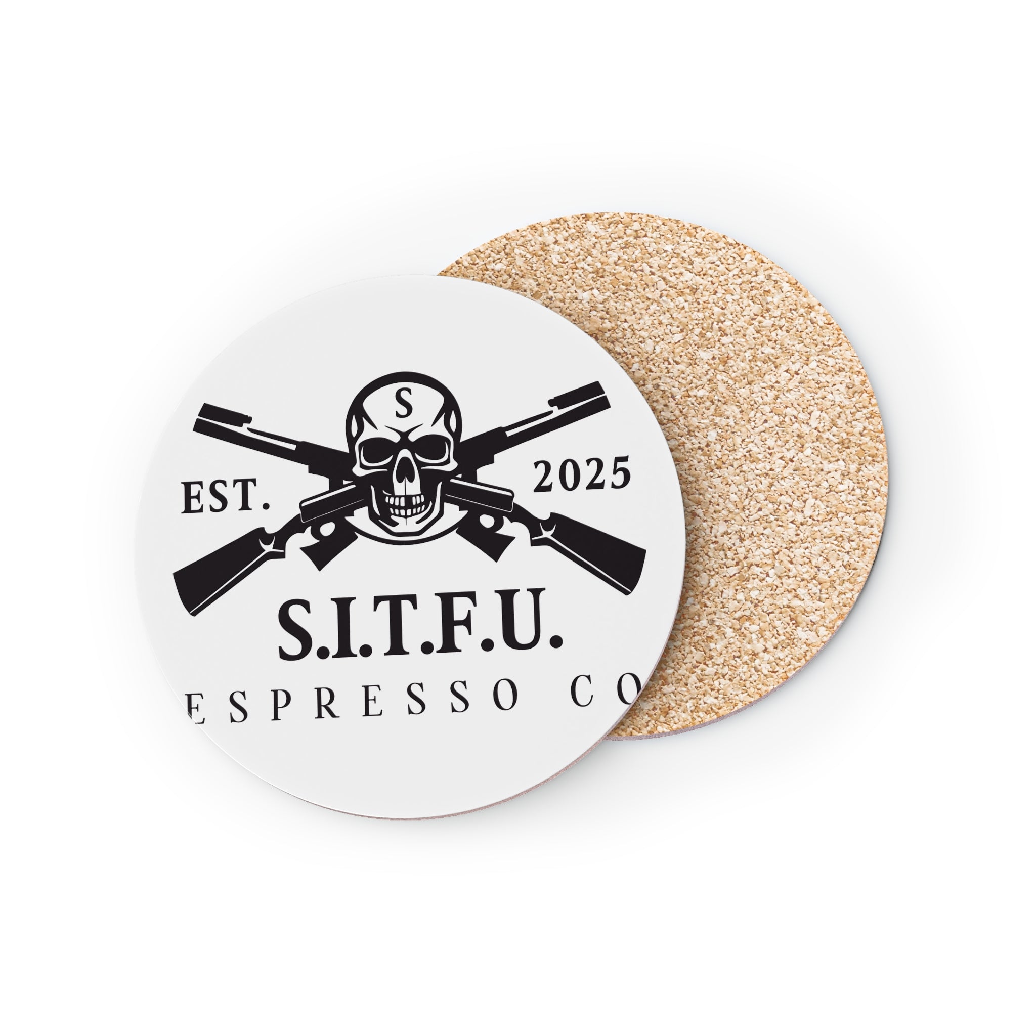 S.I.T.F.U.  Coasters - S.I.T.F.U. Espresso Co