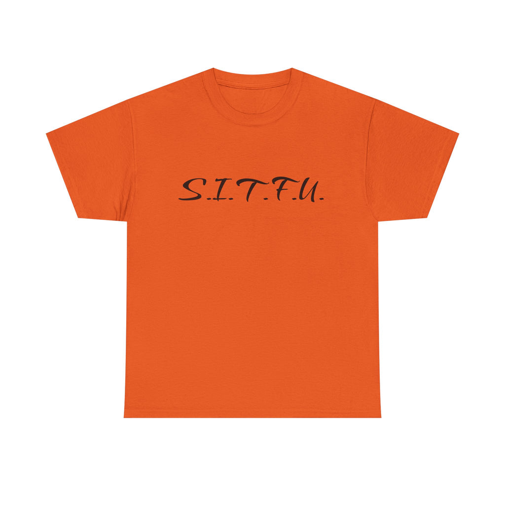 Sitfu Unisex Tee - Cozy Casual Wear, Perfect Gift for Every Occasion - S.I.T.F.U. Espresso Co