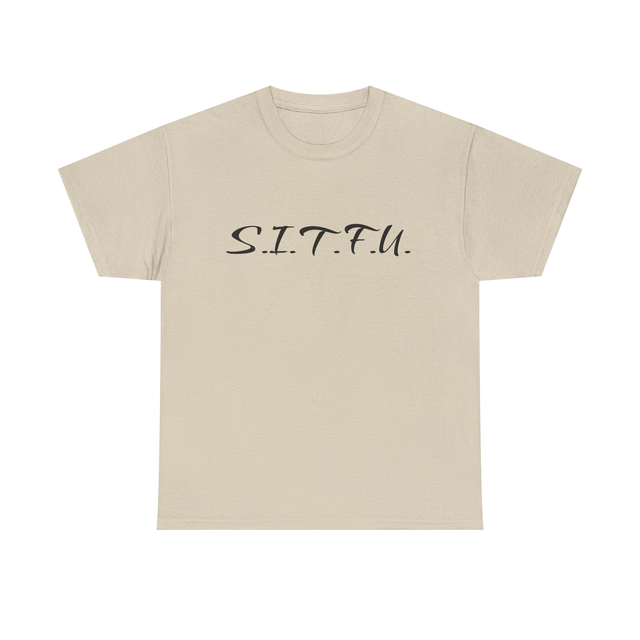 Sitfu Unisex Tee - Cozy Casual Wear, Perfect Gift for Every Occasion - S.I.T.F.U. Espresso Co