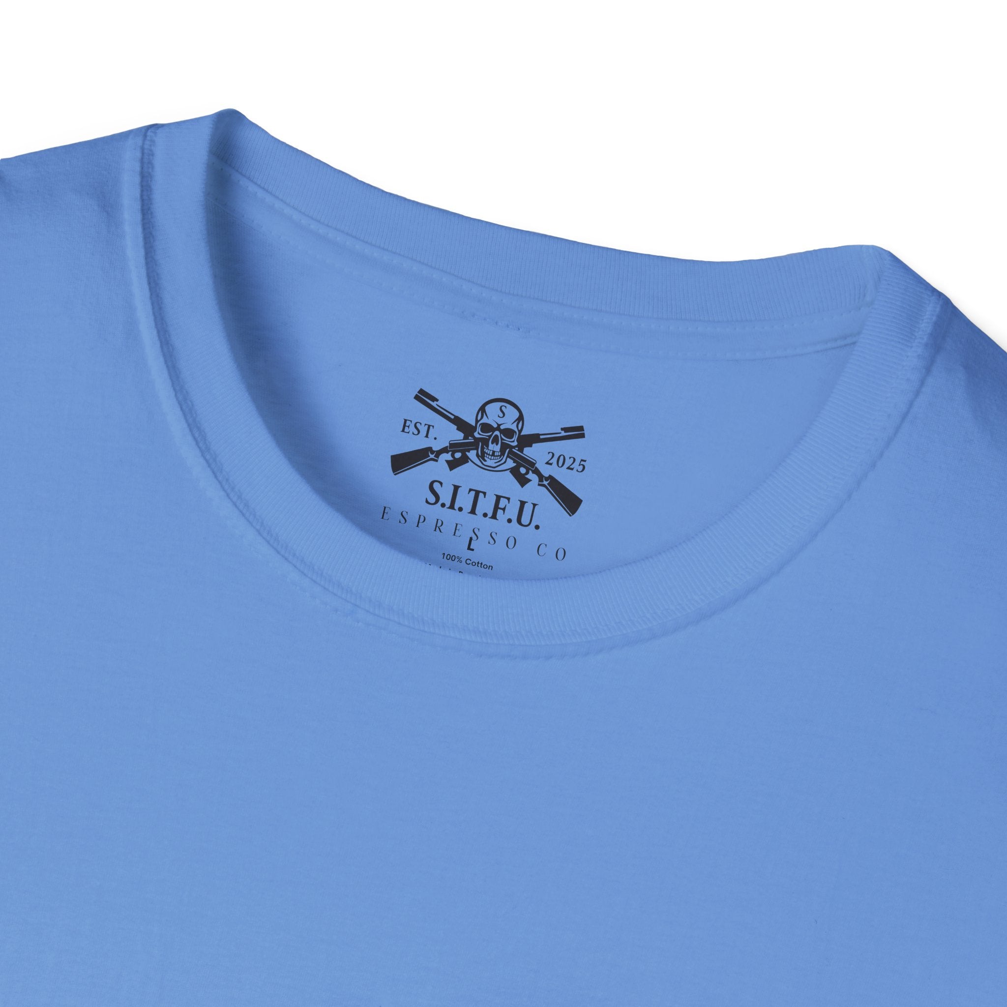 S.I.T.F.U. Espresso Unisex T-Shirt