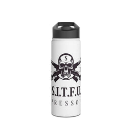 S.I.T.F.U. Stainless Steel Water Bottle Mug 39
