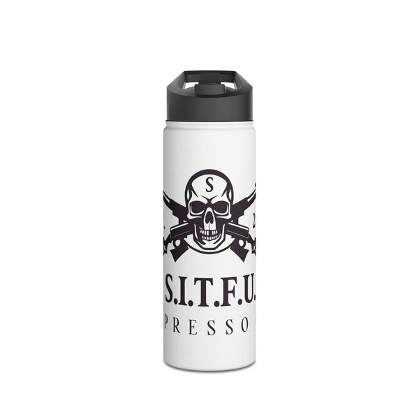S.I.T.F.U. Stainless Steel Water Bottle Mug 39