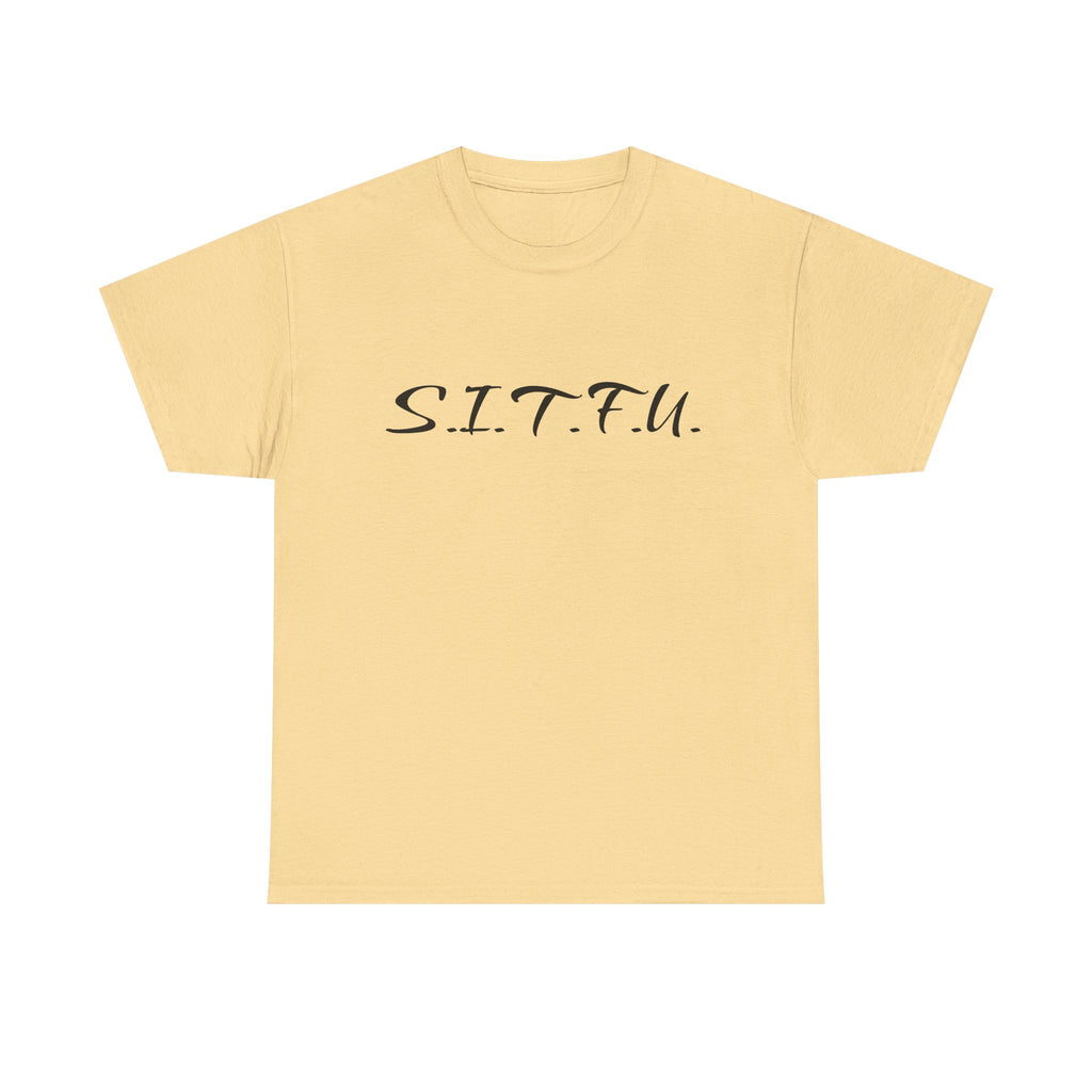 Sitfu Unisex Tee - Cozy Casual Wear, Perfect Gift for Every Occasion - S.I.T.F.U. Espresso Co