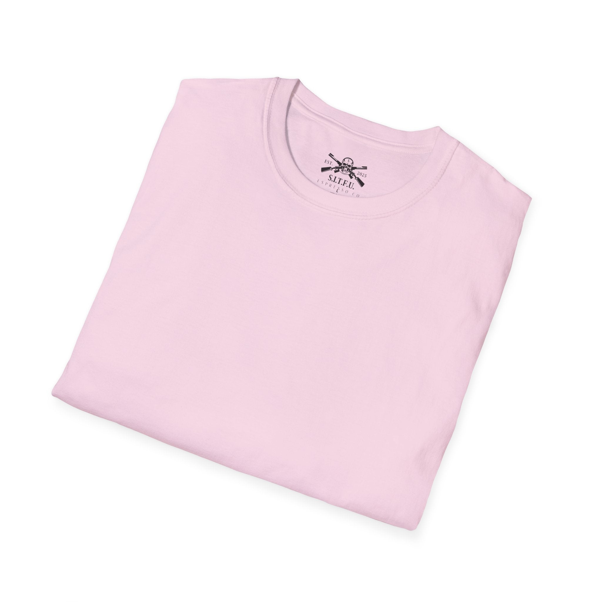 S.I.T.F.U. Espresso Unisex T-Shirt