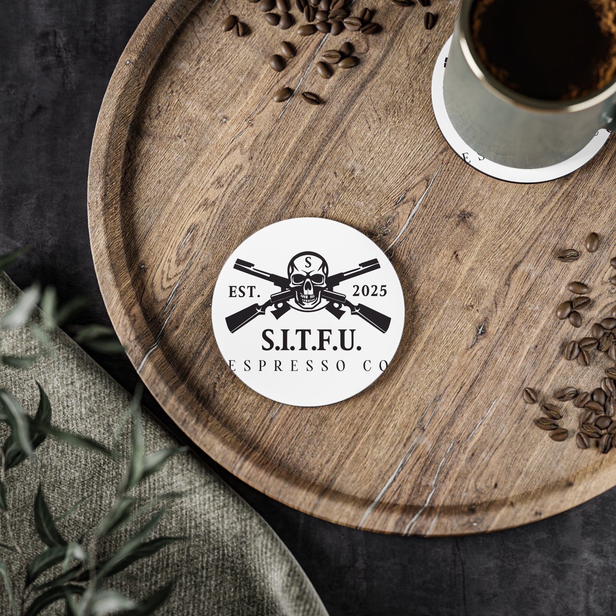 S.I.T.F.U.  Coasters - S.I.T.F.U. Espresso Co