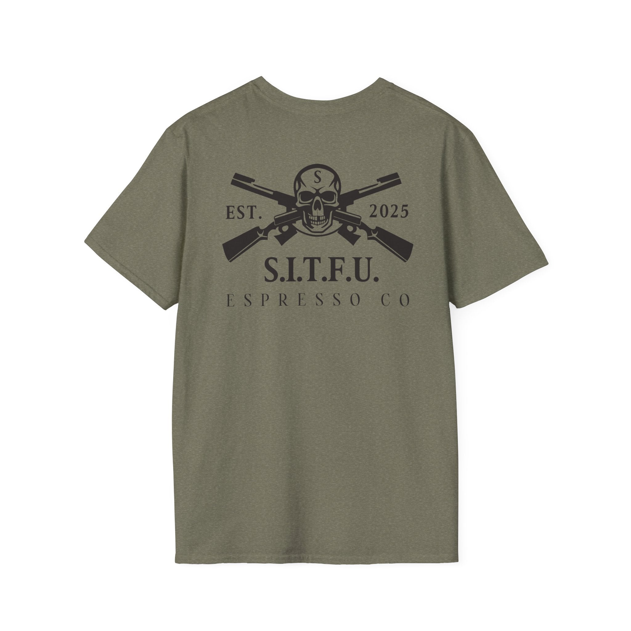 S.I.T.F.U. Espresso Unisex T-Shirt
