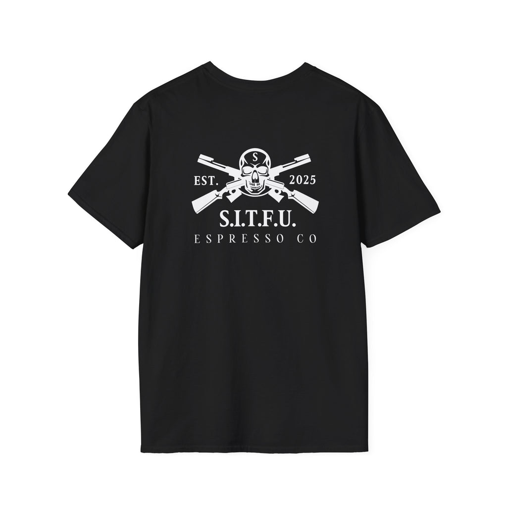 S.I.T.F.U. Espresso Coffee Unisex Tee - S.I.T.F.U. Espresso Co