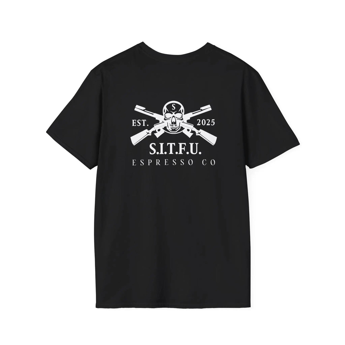 S.I.T.F.U. Espresso Coffee Unisex Tee T-Shirt 17