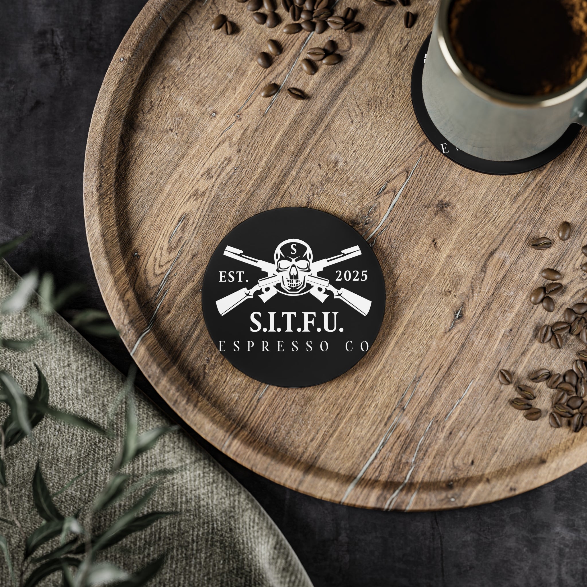 S I T F U Espresso Co Coasters - S.I.T.F.U. Espresso Co