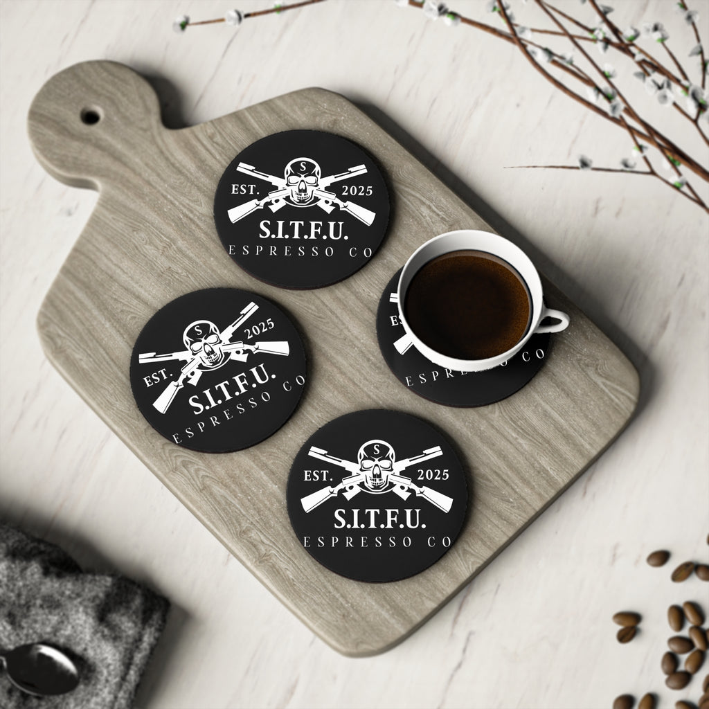 S I T F U Espresso Co Coasters - S.I.T.F.U. Espresso Co