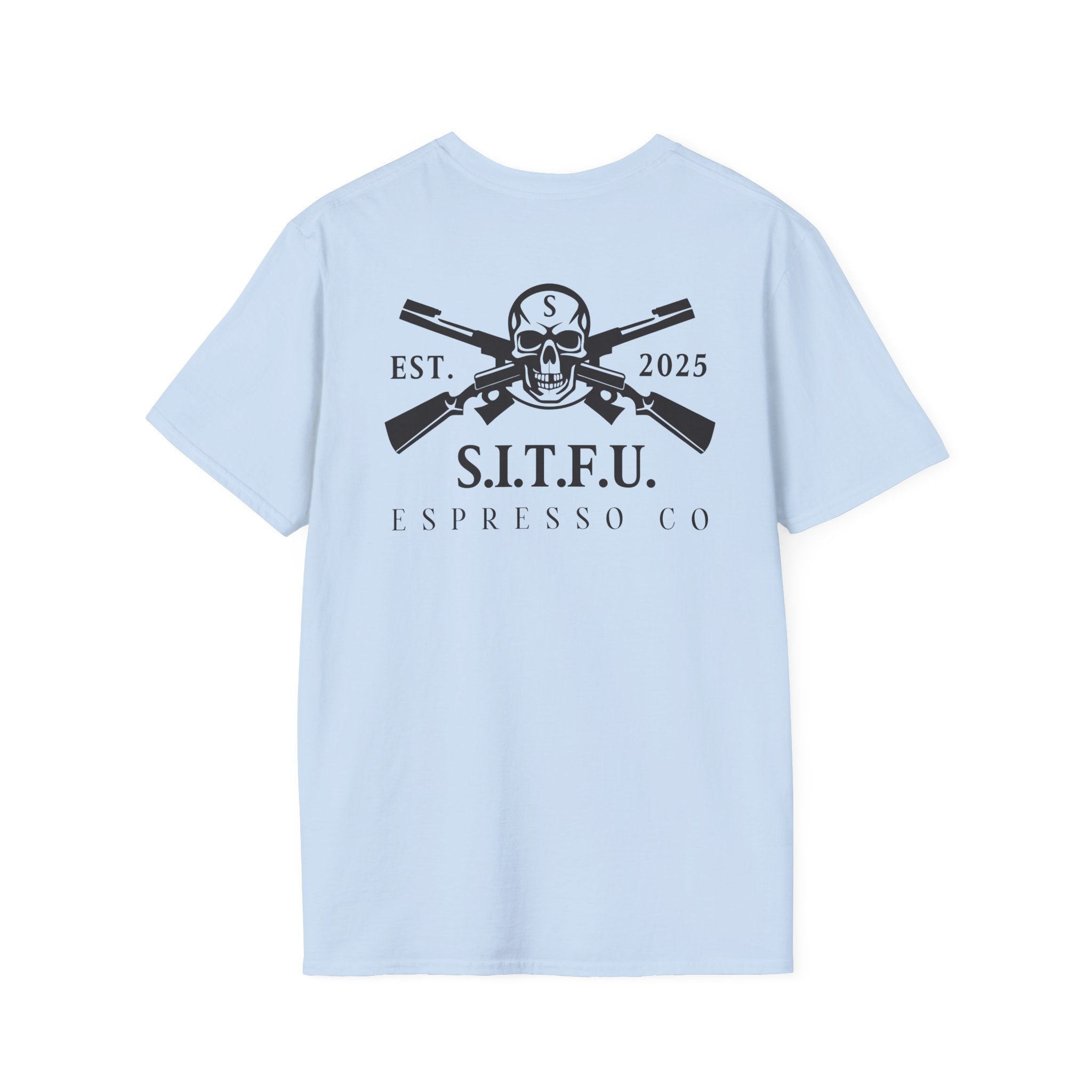 S.I.T.F.U. Espresso Unisex T-Shirt - S.I.T.F.U. Espresso Co