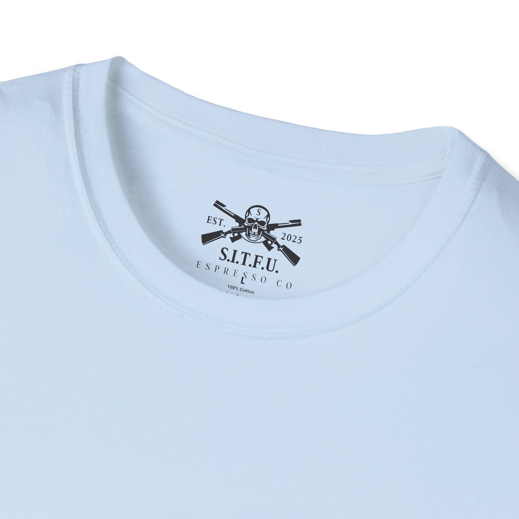 S.I.T.F.U. Espresso Unisex T-Shirt - S.I.T.F.U. Espresso Co