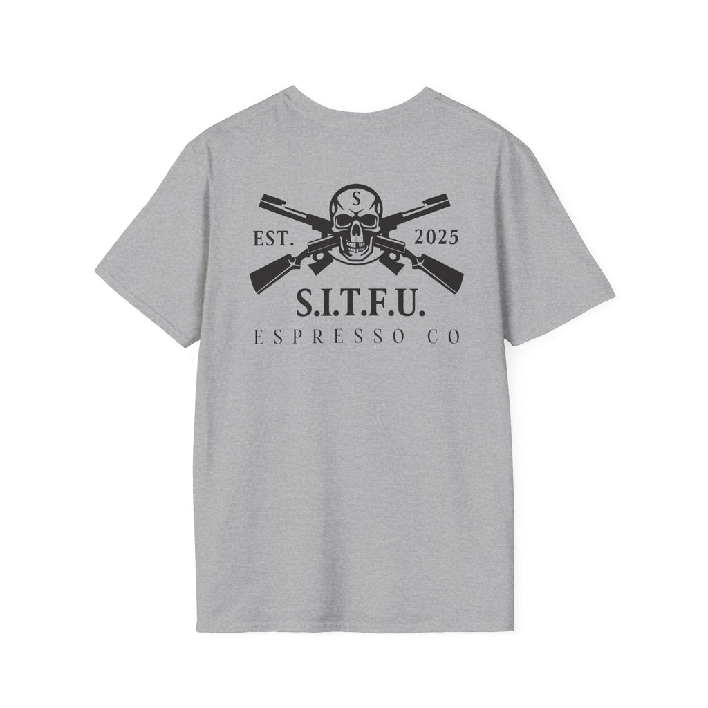 S.I.T.F.U. Espresso Unisex T-Shirt - S.I.T.F.U. Espresso Co