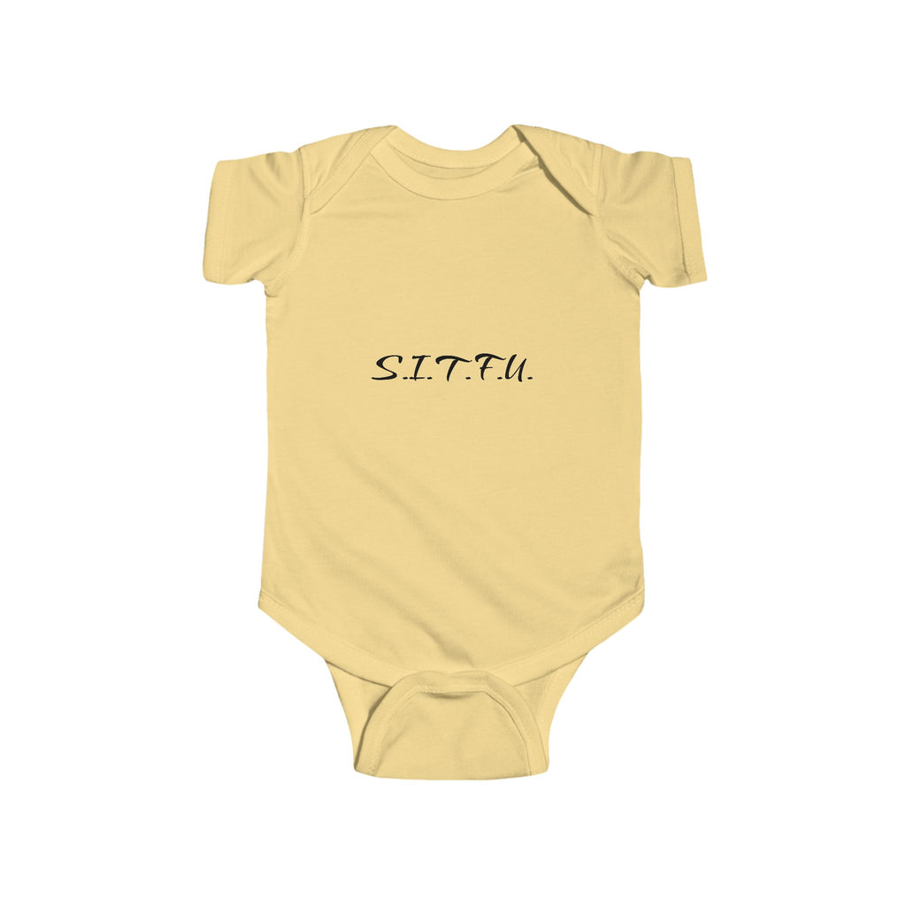 Sassy Infant Bodysuit - S.I.T.F.U. Baby Wear - S.I.T.F.U. Espresso Co