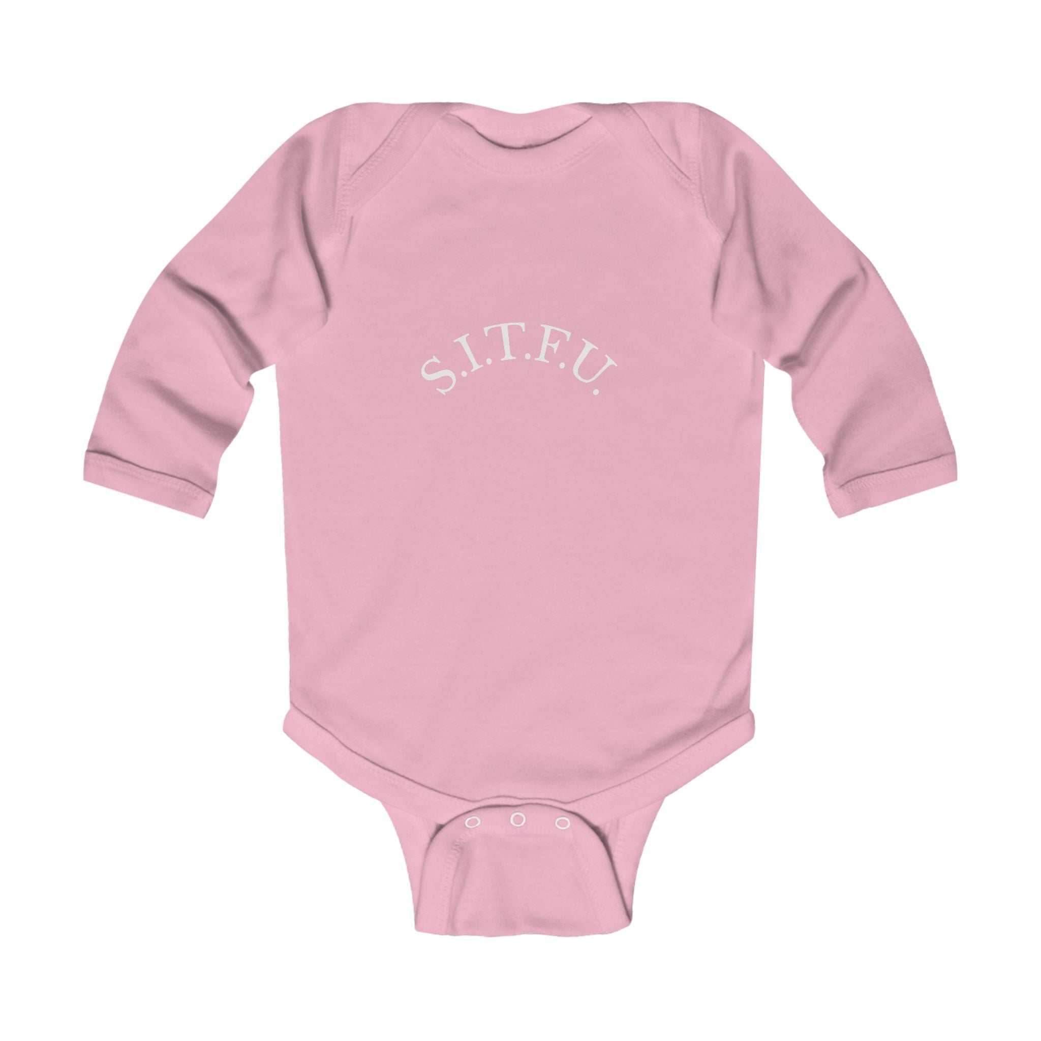 S.I.T.F.U. Funny Infant Long Sleeve Bodysuit