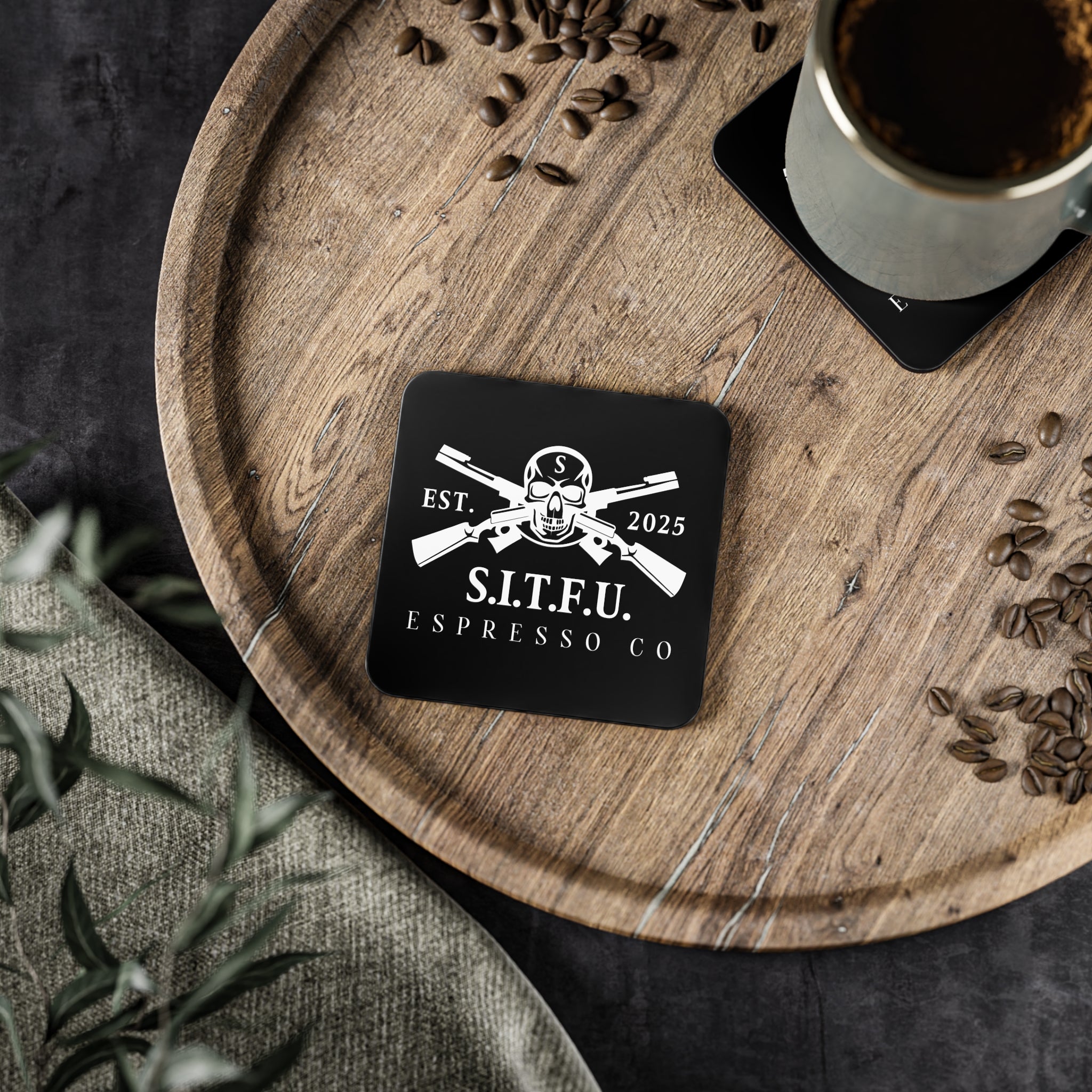 S I T F U Espresso Co Coasters - S.I.T.F.U. Espresso Co