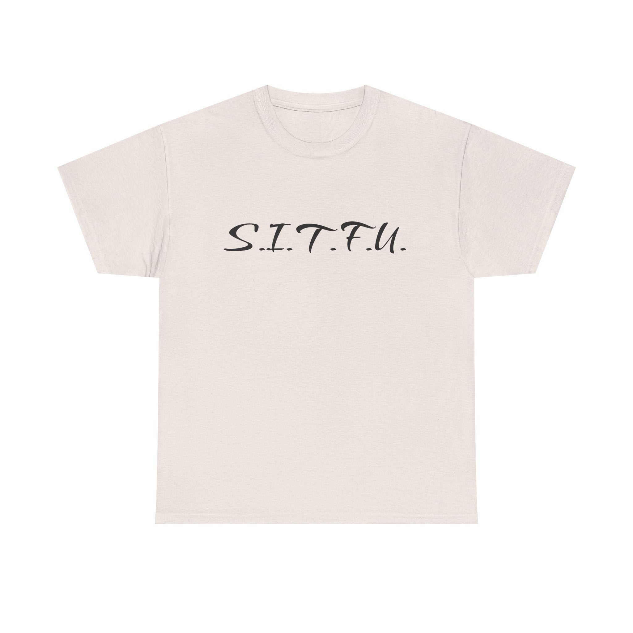 Sitfu Unisex Tee - Cozy Casual Wear, Perfect Gift for Every Occasion - S.I.T.F.U. Espresso Co