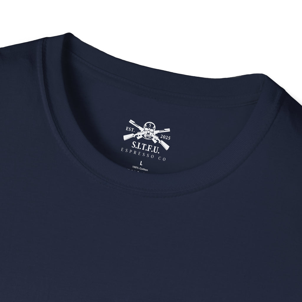 S.I.T.F.U. Espresso Coffee Unisex Tee - S.I.T.F.U. Espresso Co