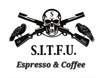 S.I.T.F.U. Espresso & Coffee